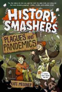 History Smashers: Plagues and Pandemics (History Smashers)
