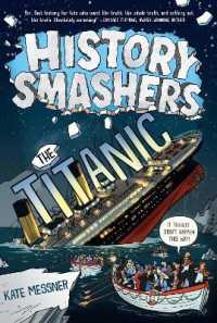 History Smashers: the Titanic (History Smashers) （Library Binding）