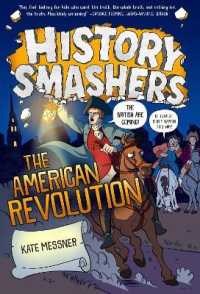 History Smashers: the American Revolution (History Smashers) （Library Binding）