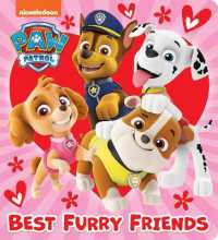 Best Furry Friends (PAW Patrol) （Board Book）