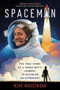 Spaceman (Adapted for Young Readers) : The True Story of a Young Boy's Journey to Becoming an Astronaut （Library Binding）