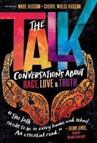 The Talk : Conversations about Race, Love and Truth