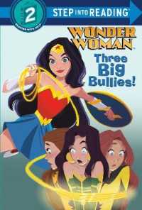 Three Big Bullies! (DC Super Heroes: Wonder Woman) (Step into Reading) （Library Binding）