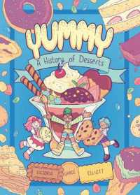 Yummy : A History of Desserts (Yummy)