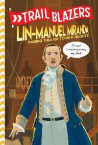 Trailblazers: Lin-Manuel Miranda : Raising Theater to New Heights (Trailblazers)