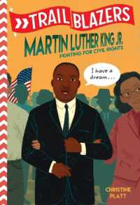 Trailblazers: Martin Luther King, Jr. : Fighting for Civil Rights (Trailblazers)