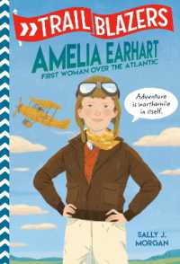 Trailblazers: Amelia Earhart : First Woman over the Atlantic (Trailblazers) （Library Binding）