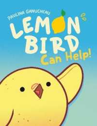 Lemon Bird : Can Help! (A Graphic Novel)