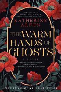 The Warm Hands of Ghosts : A Novel