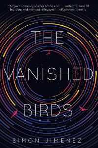 The Vanished Birds : A Novel