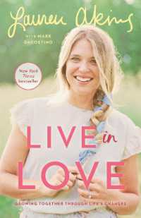 Live in Love : Growing Together through Life's Changes