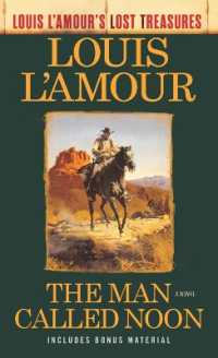 The Man Called Noon (Louis L'Amour's Lost Treasures) : A Novel (Louis L'amour's Lost Treasures)