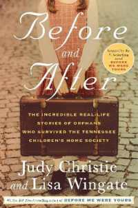 Before and after : The Incredible Real-Life Stories of Orphans Who Survived the Tennessee Children's Home Society
