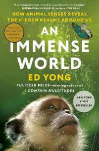 An Immense World : How Animal Senses Reveal the Hidden Realms around Us