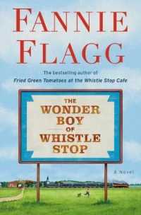 Wonder Boy of Whistle Stop : A Novel -- Hardback