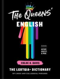 The Queens' English : The LGBTQIA+ Dictionary of Lingo and Colloquial Expressions