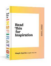 Read This for Inspiration : Simple Sparks to Ignite Your Life