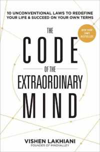 The Code of the Extraordinary Mind : 10 Unconventional Laws to Redefine Your Life and Succeed on Your Own Terms