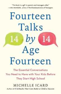 Fourteen Talks by Age Fourteen : The Essential Conversations You Need to Have with Your Kids before They Start High School