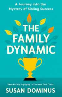 The Family Dynamic : A Journey into the Mystery of Sibling Success