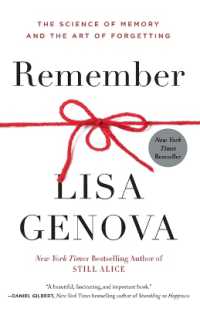 Remember : The Science of Memory and the Art of Forgetting