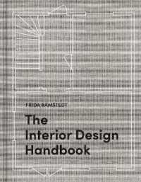 The Interior Design Handbook : Furnish, Decorate, and Style Your Space
