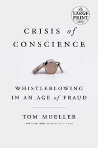 Crisis of Conscience : Whistleblowing in an Age of Fraud (Random House Large Print)