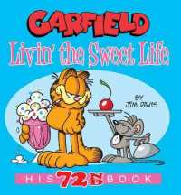 Garfield Livin' the Sweet Life : His 72nd Book (Garfield)
