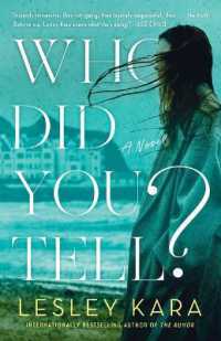 Who Did You Tell? : A Novel