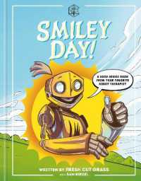 Critical Role: Smiley Day! : A Good Advice Book from Your Favorite Robot Therapist