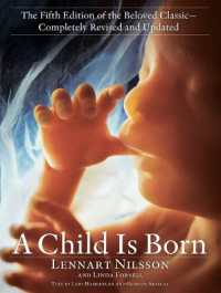 Child Is Born : The fifth edition of the beloved classic--completely revised and updated