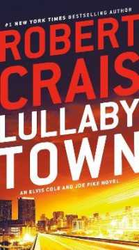 Lullaby Town : An Elvis Cole and Joe Pike Novel (An Elvis Cole and Joe Pike Novel)