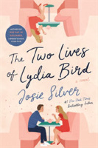 Two Lives of Lydia Bird : A Novel