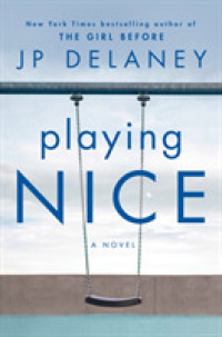 Playing Nice : A Novel