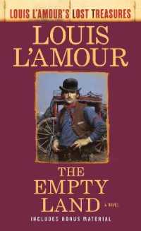 The Empty Land : A Novel (Louis L'amour's Lost Treasures)