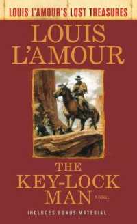 The Key-Lock Man : A Novel (Louis L'amour's Lost Treasures)