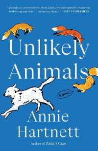 Unlikely Animals : A Novel