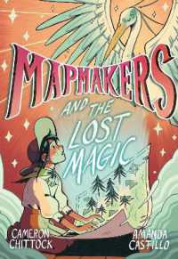 Mapmakers and the Lost Magic : A Graphic Novel (Mapmakers)