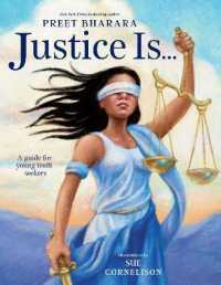 Justice Is... -- Hardback (English Language Edition)