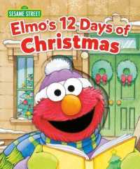 Elmo's 12 Days of Christmas (Sesame Street) （Board Book）