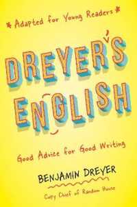 Dreyer's English (Adapted for Young Readers) : Good Advice for Good Writing （Library Binding）