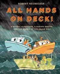 All Hands on Deck! : A Deadly Hurricane, a Daring Rescue, and the Origin of the Cajun Navy