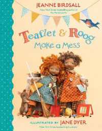Teaflet and Roog Make a Mess （Library Binding）