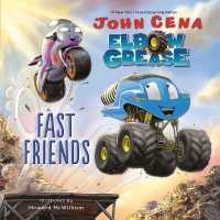 Elbow Grease: Fast Friends (Elbow Grease)