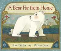 A Bear Far from Home （Library Binding）