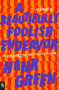 Beautifully Foolish Endeavor : A Novel (The Carls)