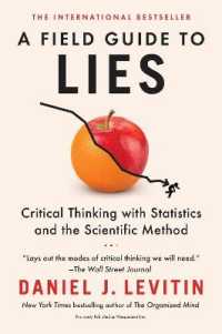 A Field Guide to Lies : Critical Thinking with Statistics and the Scientific Method