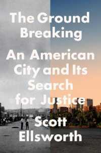 Ground Breaking : An American City and Its Search for Justice