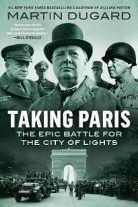Taking Paris : The Epic Battle for the City of Lights