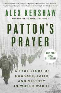 Patton's Prayer : A True Story of Courage, Faith, and Victory in World War II